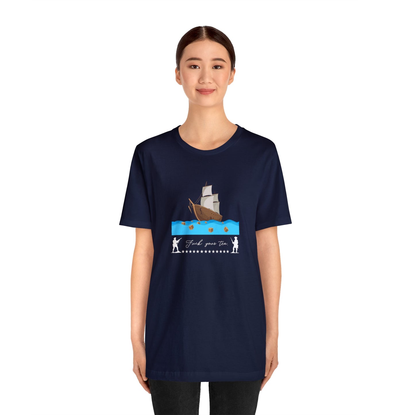 F*** Your Tea Patriotic T-Shirt, Patriotic Boston Tea Party T-Shirt
