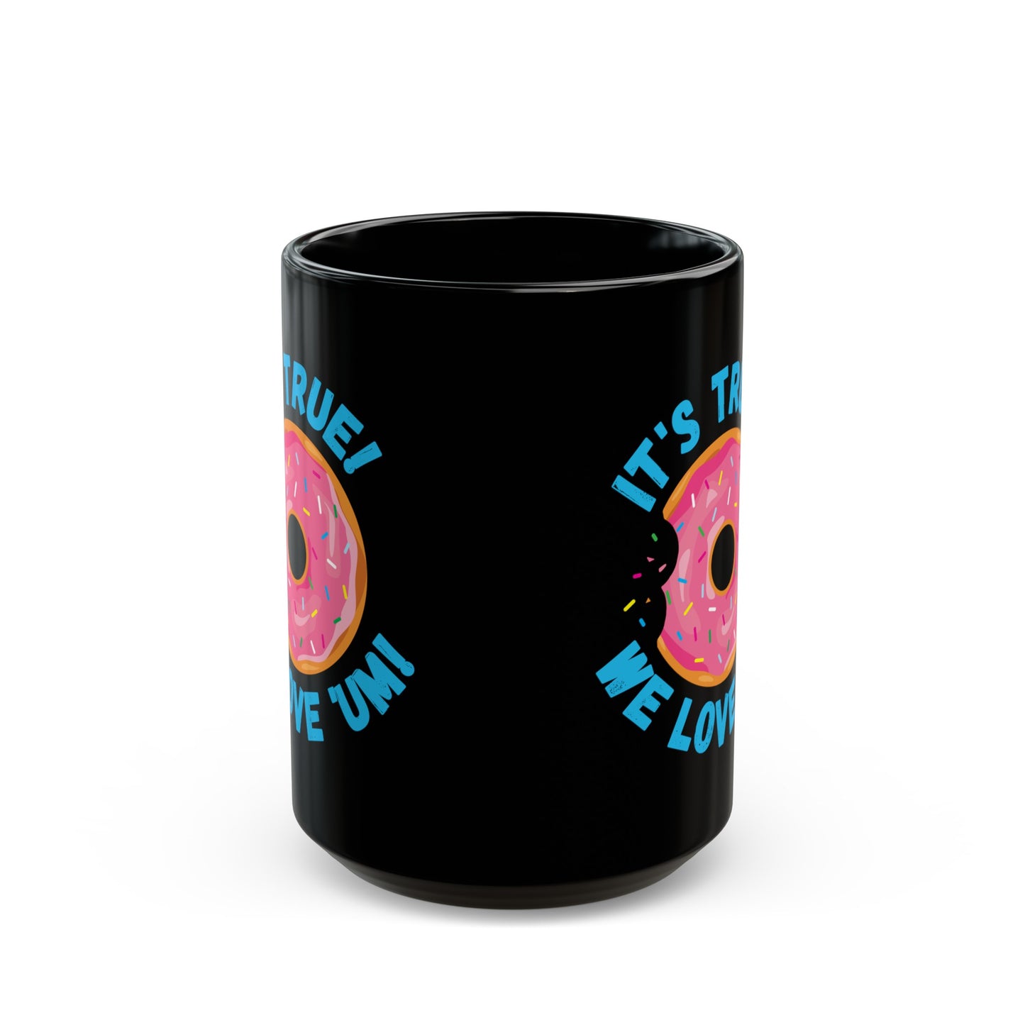 LEO We Love Donuts Black Mug (11oz, 15oz)