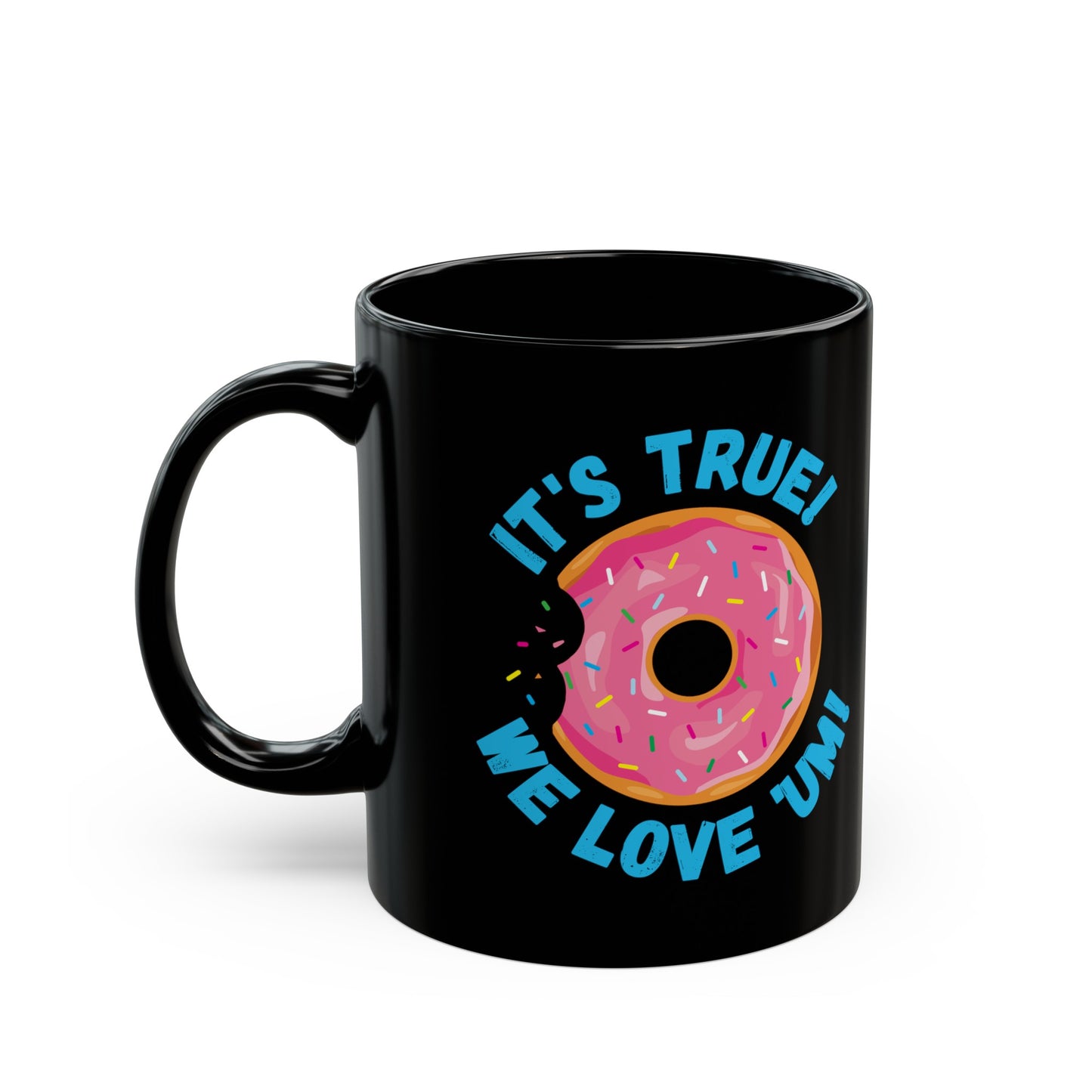 LEO We Love Donuts Black Mug (11oz, 15oz)